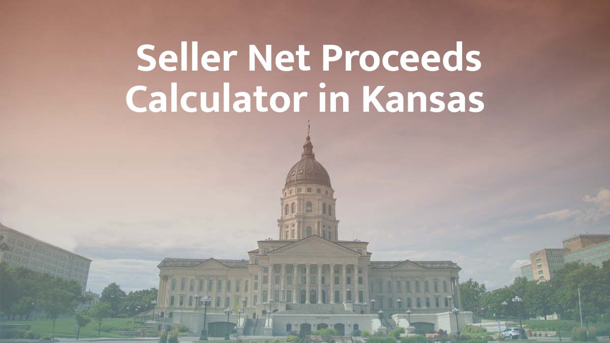 Seller net proceeds calculator in Kansas