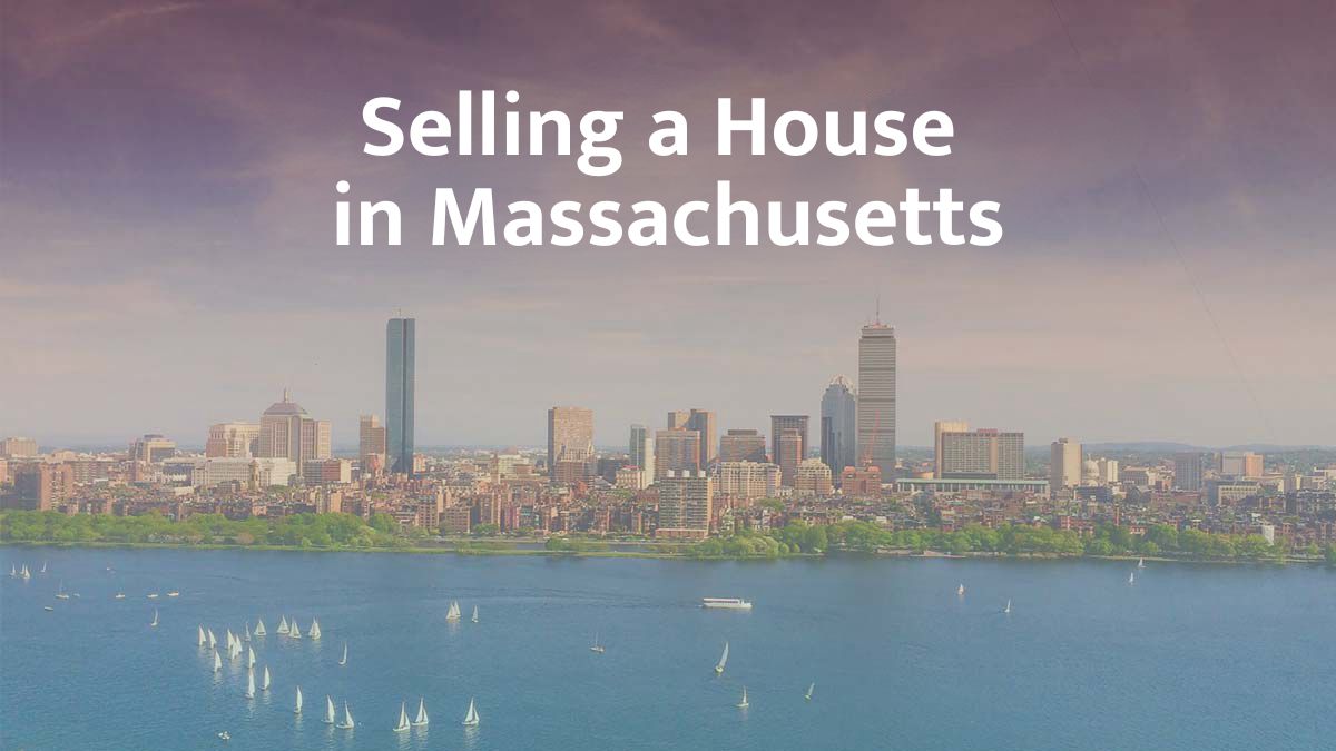Selling a house in Massachusetts
