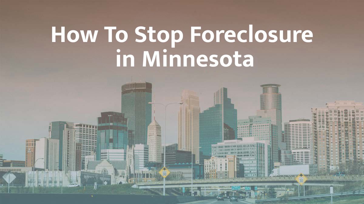 How to stop foreclosure in Minnesota