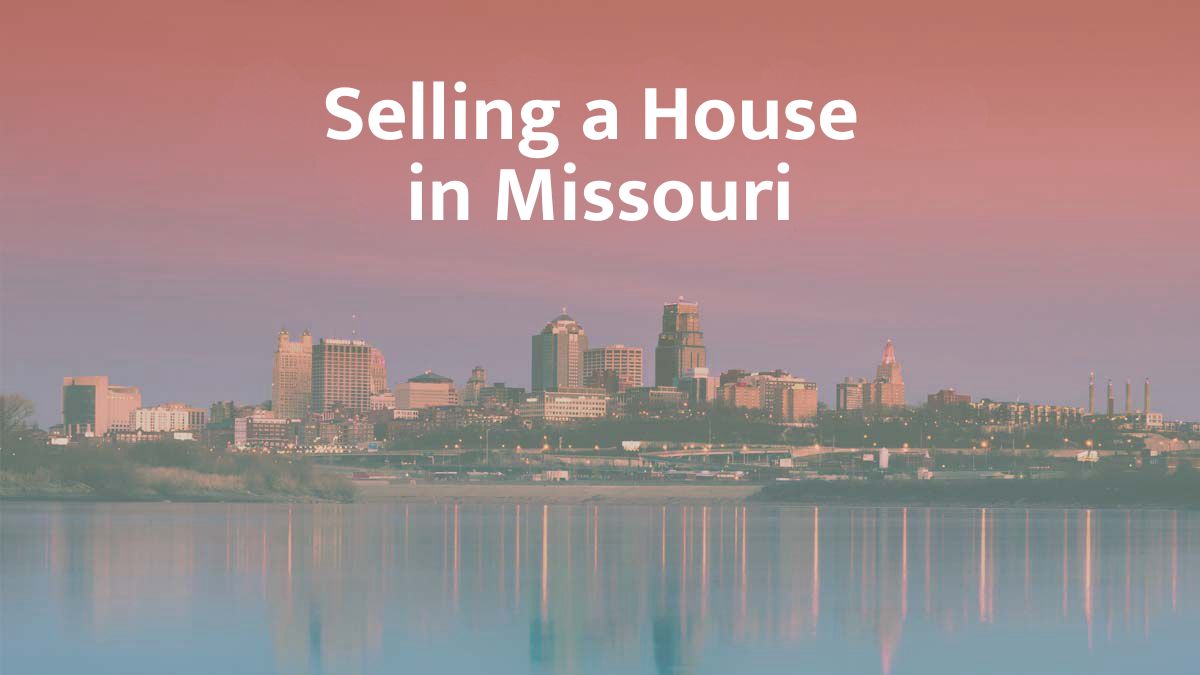 Selling a house in Missouri