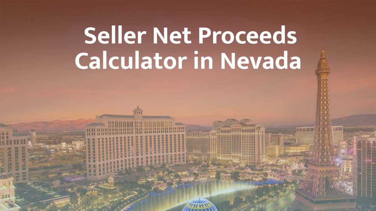 Seller net proceeds calculator in Nevada