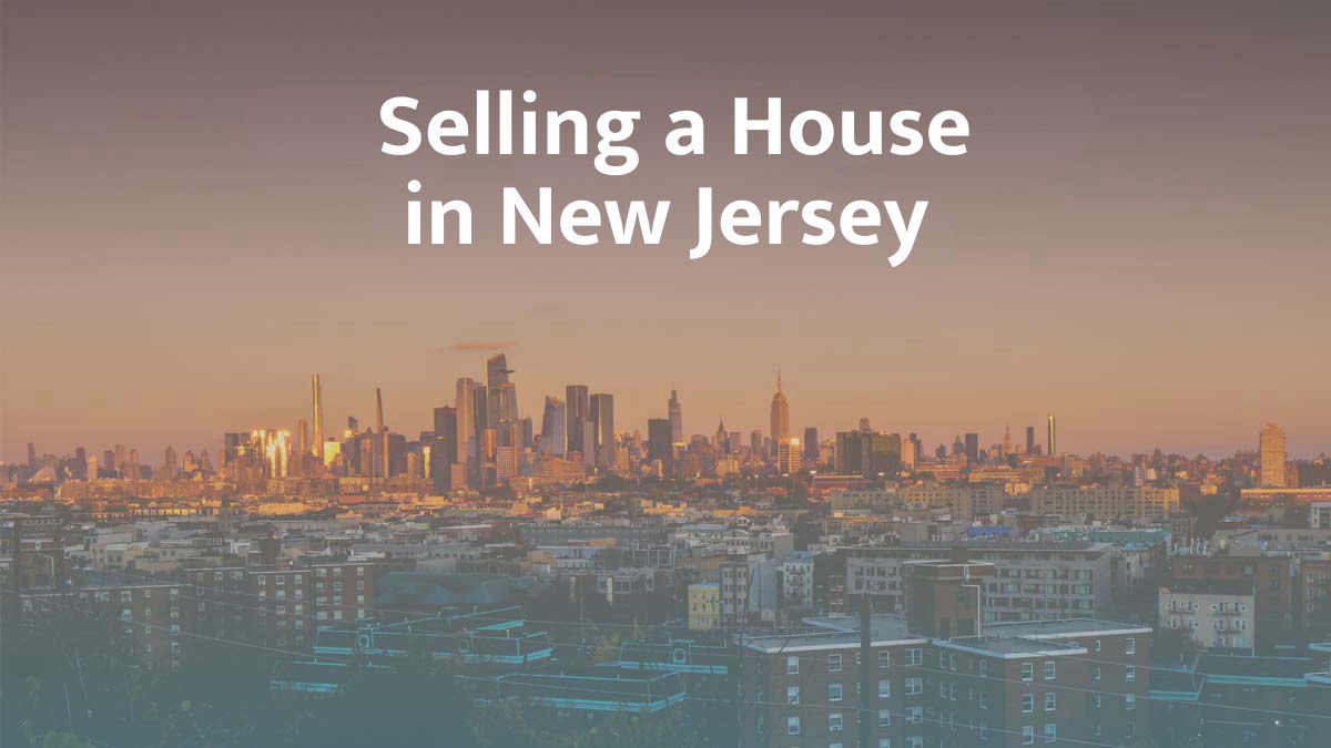 Selling a house is New Jersey
