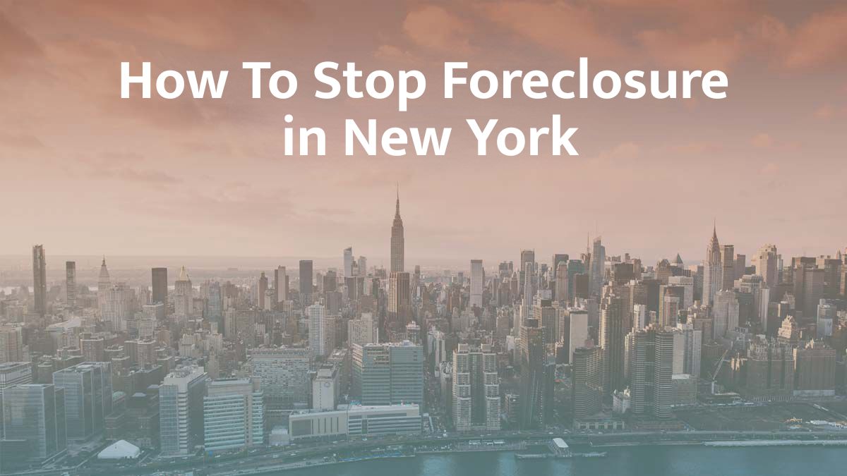How to stop foreclosure in New York