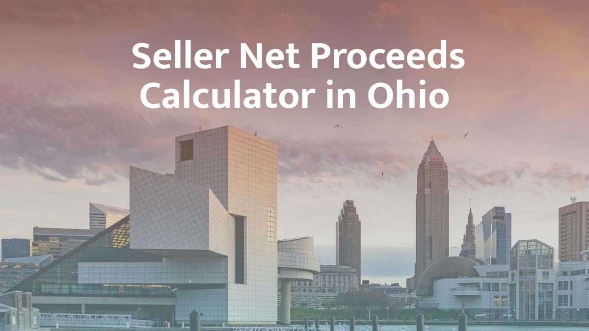 Seller net proceeds calculator in Ohio