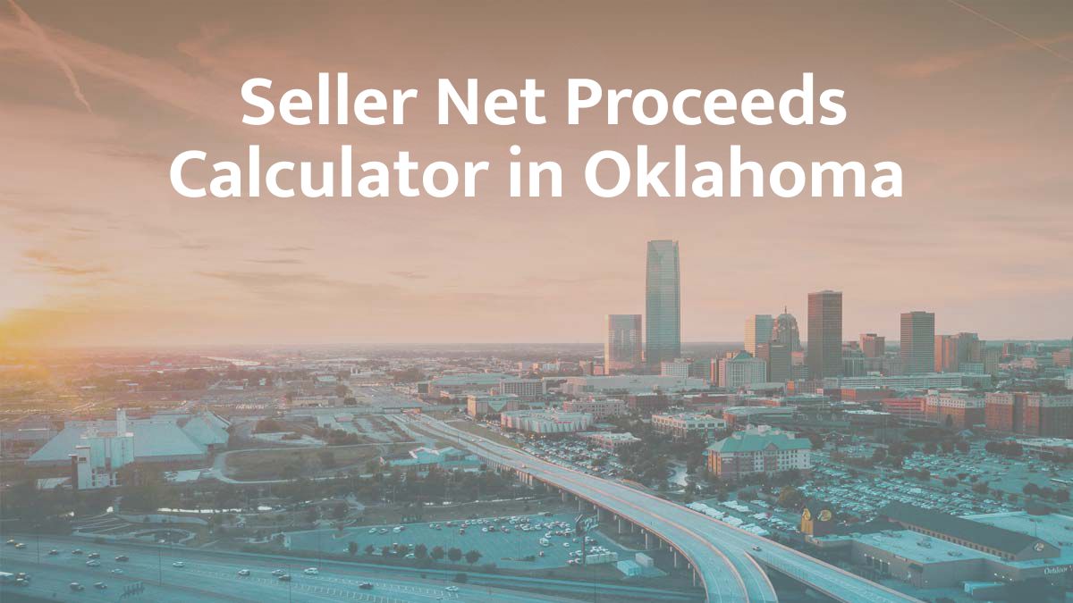 Seller net proceeds calculator in Oklahoma