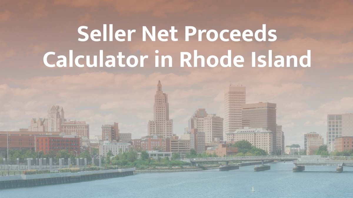 Seller net proceeds calculator in Rhode Island