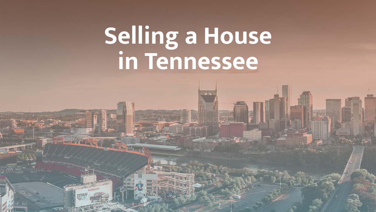 Selling a house in Tennessee