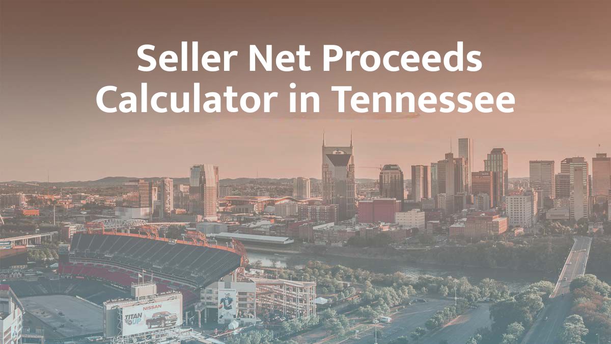 Seller net proceeds calculator in Tennessee