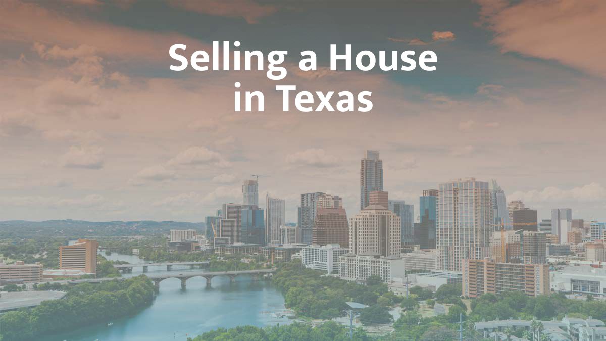Selling a house in Texas