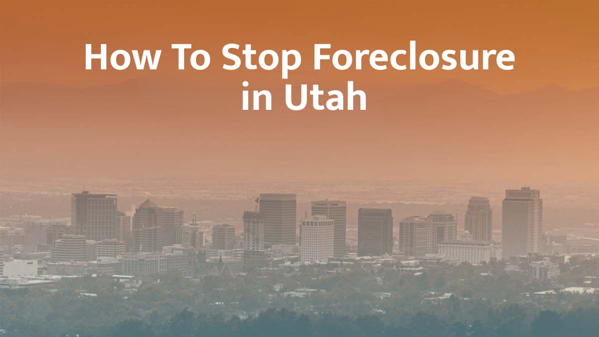 How to stop foreclosure in Utah