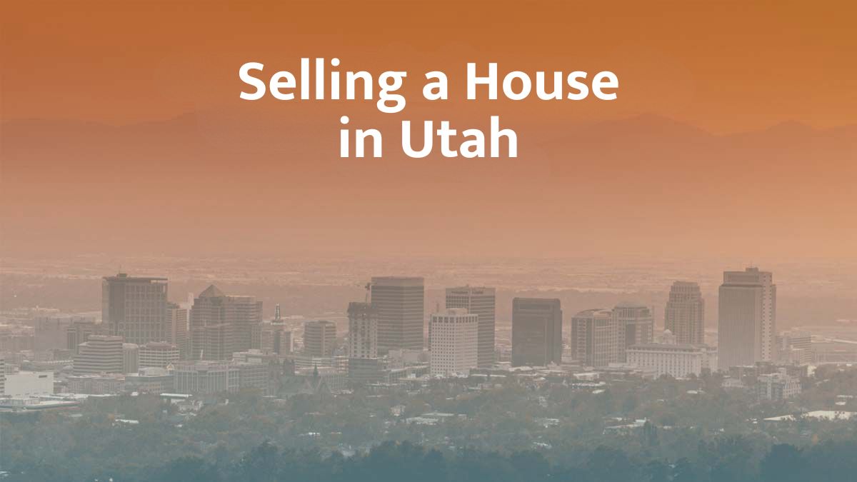 Selling a house in Utah