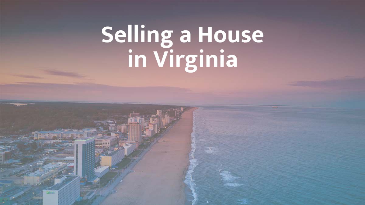 How to Sell a House in Virginia (2026 Guide)