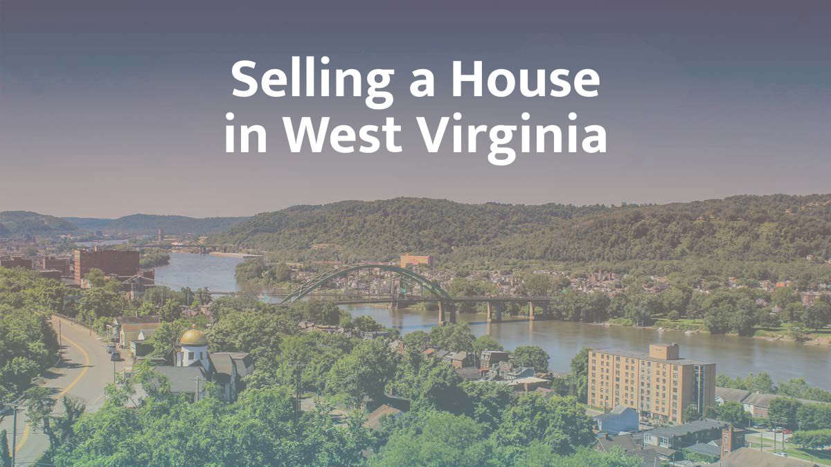 Selling a house in West Virginia