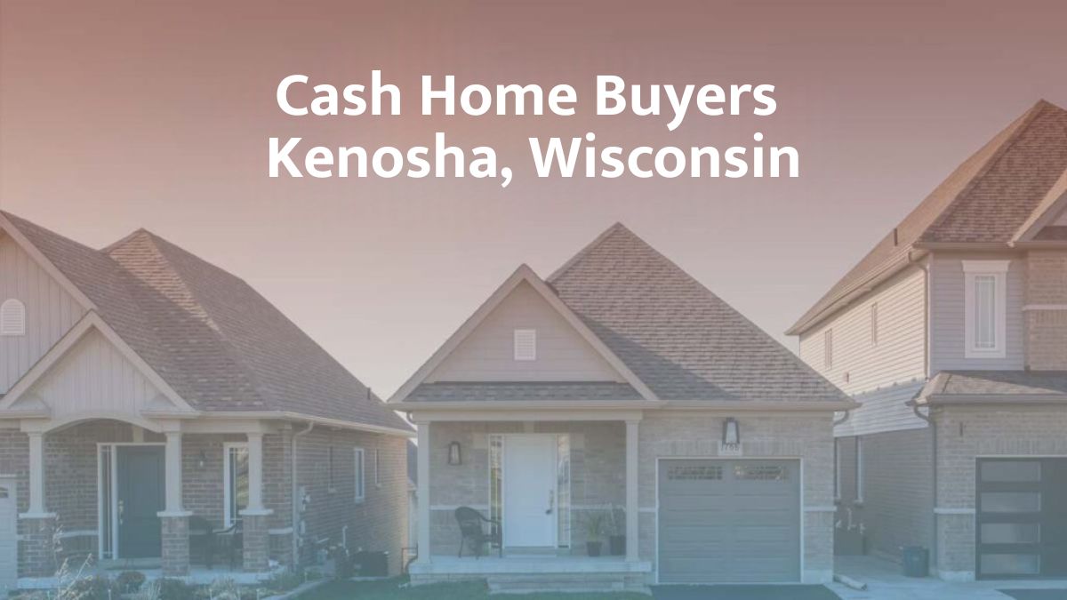 Cash Home Buyers Kenosha