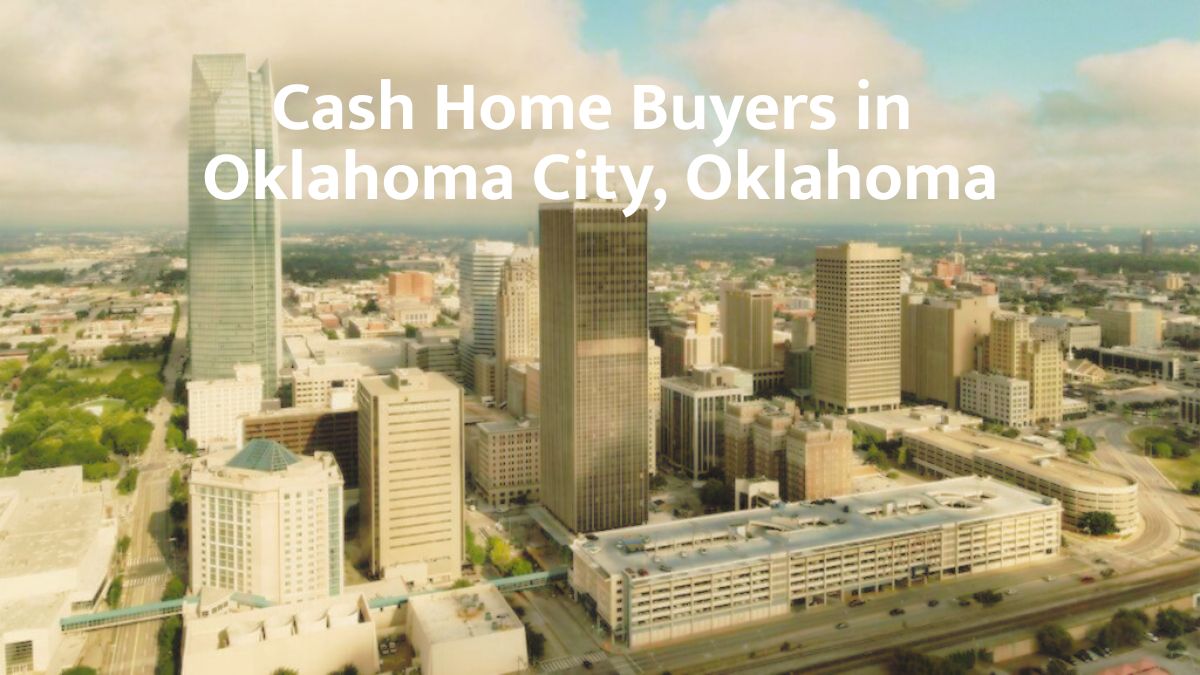 Cash Home Buyers in Oklahoma City