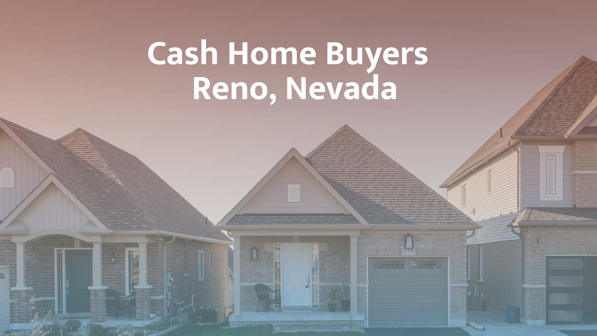 Cash Home Buyers in Reno: Top 6 Companies in 2026